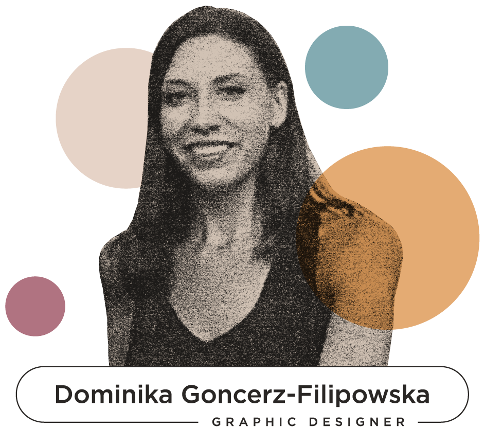 Dominika Goncerz Filipowska - Graphic Designer - projekty graficzne